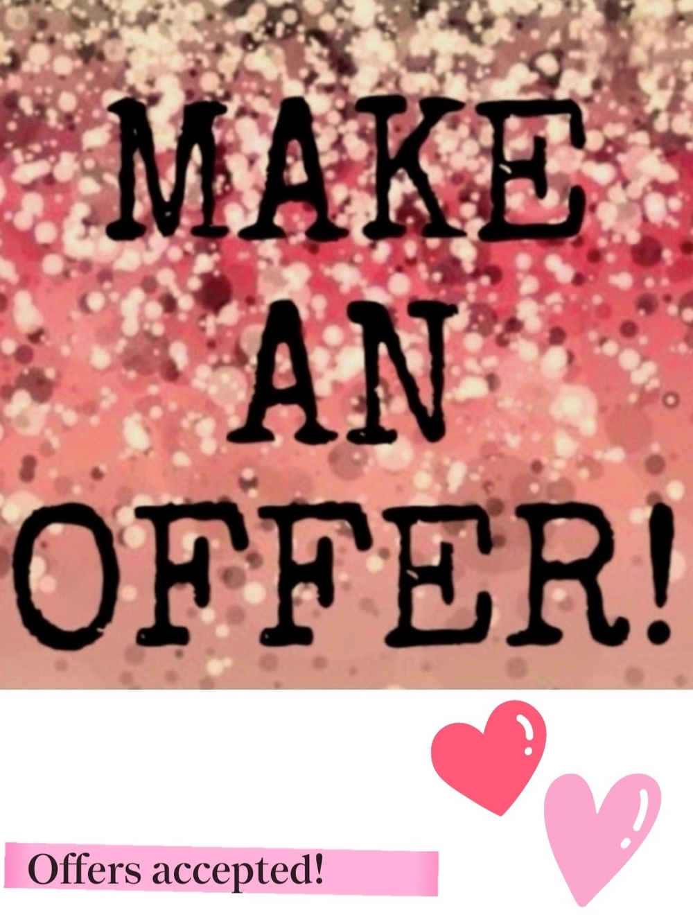 Make An Offer!